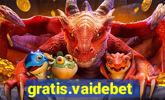 gratis.vaidebet