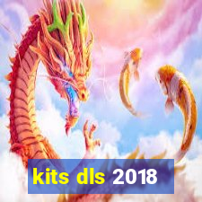 kits dls 2018