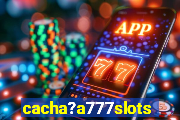 cacha?a777slots