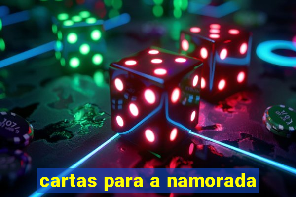 cartas para a namorada