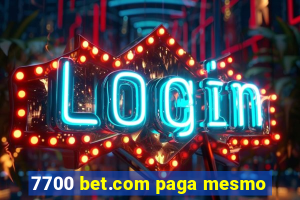 7700 bet.com paga mesmo