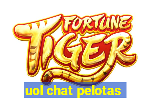 uol chat pelotas