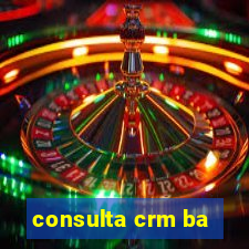 consulta crm ba