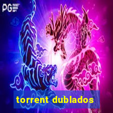 torrent dublados