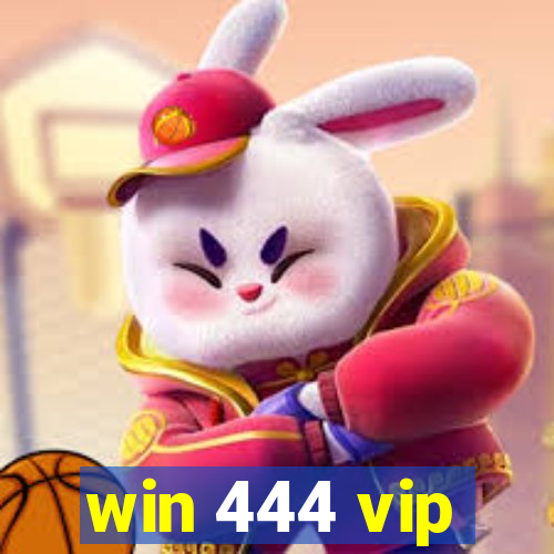 win 444 vip