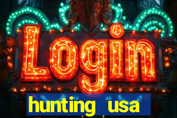 hunting usa dinheiro infinito