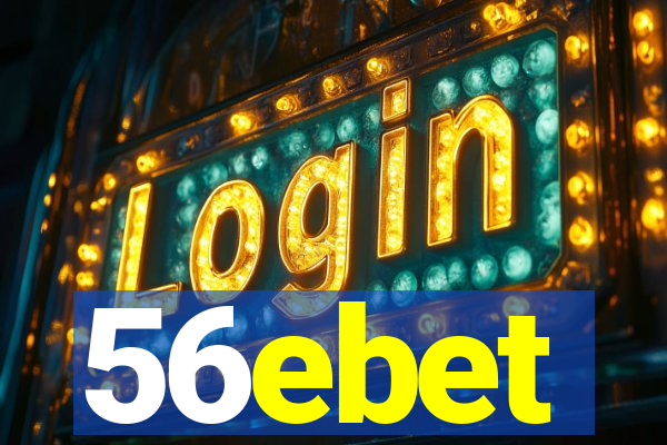 56ebet