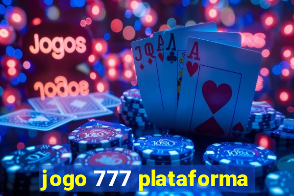 jogo 777 plataforma