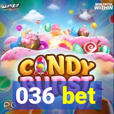 036 bet