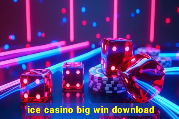 ice casino big win download