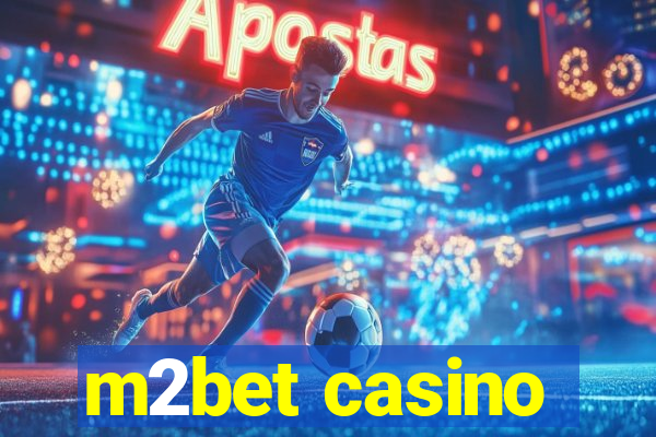 m2bet casino