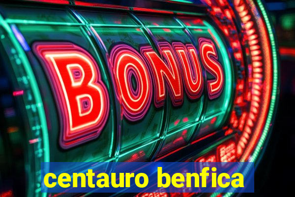 centauro benfica