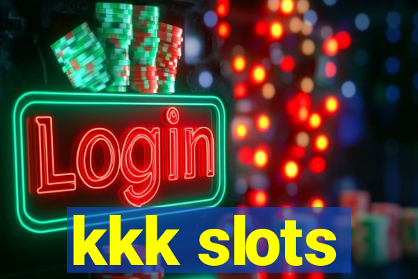 kkk slots