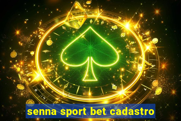 senna sport bet cadastro