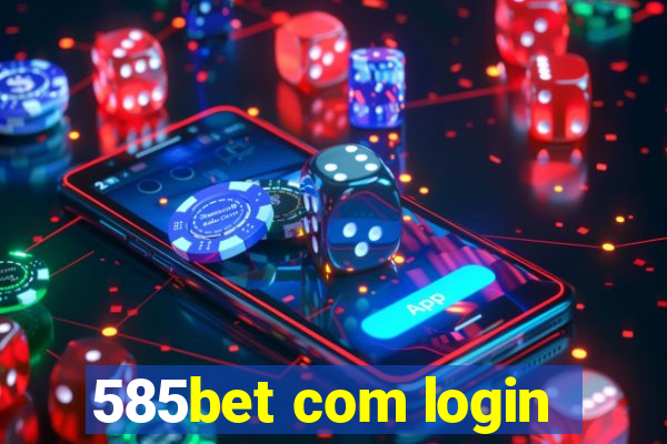 585bet com login