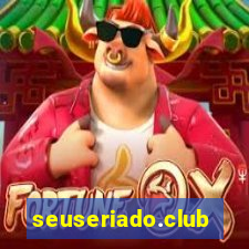 seuseriado.club