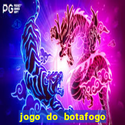 jogo do botafogo ao vivo em hd