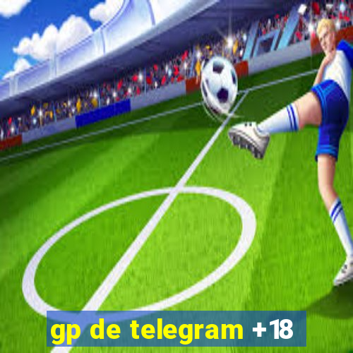 gp de telegram +18