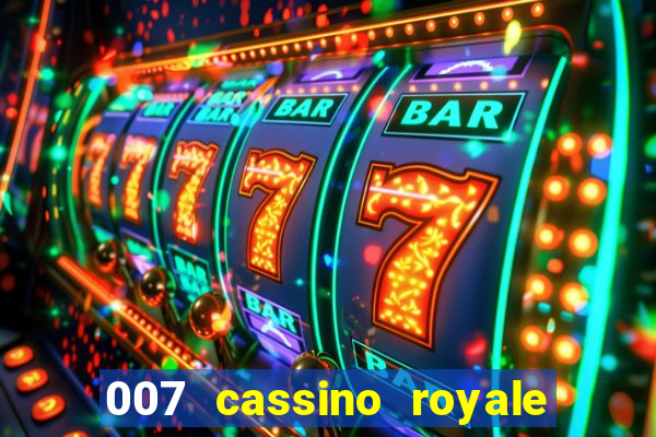 007 cassino royale dublado download