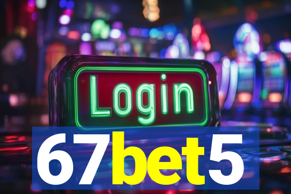 67bet5