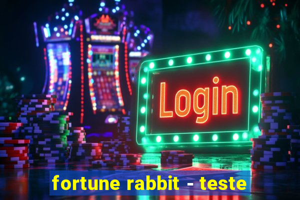 fortune rabbit - teste