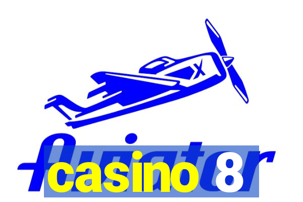 casino 8