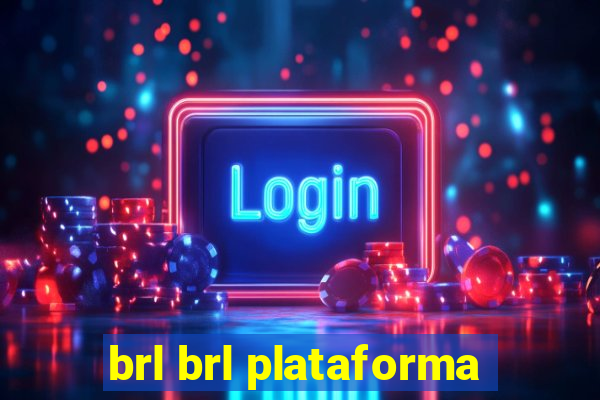 brl brl plataforma