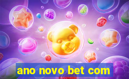 ano novo bet com