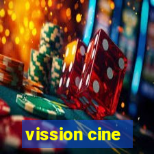 vission cine