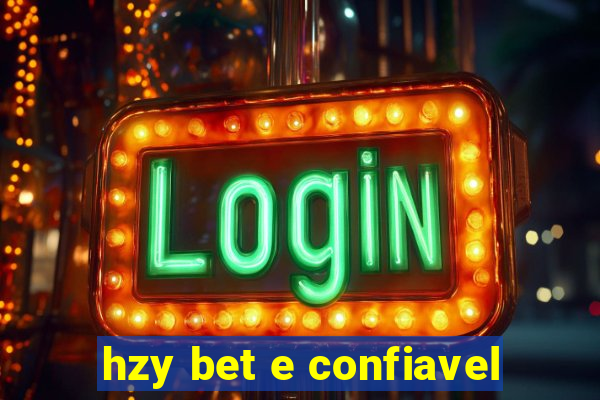 hzy bet e confiavel