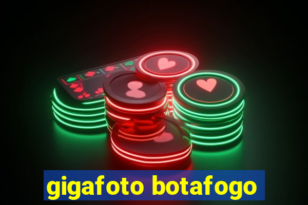 gigafoto botafogo