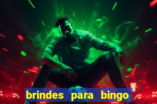 brindes para bingo de empresa