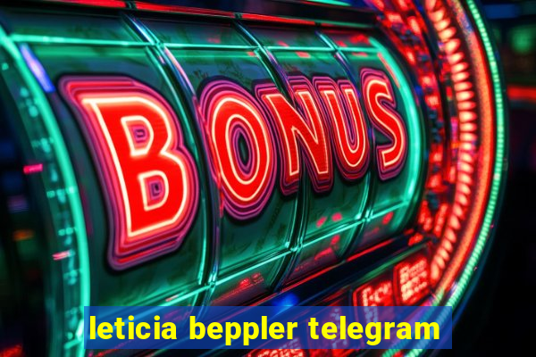 leticia beppler telegram