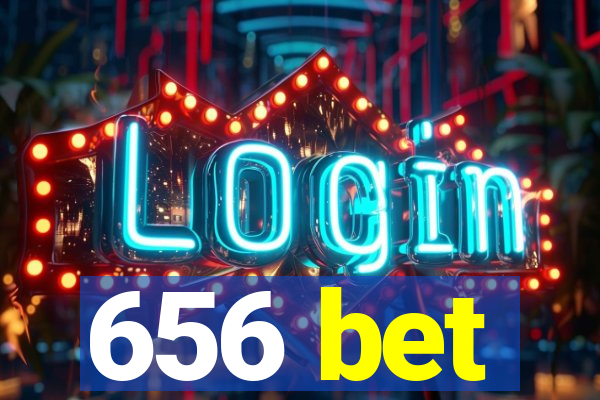 656 bet