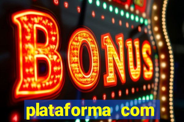 plataforma com deposito minimo de 5 reais