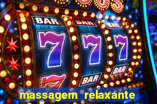 massagem relaxante em betim