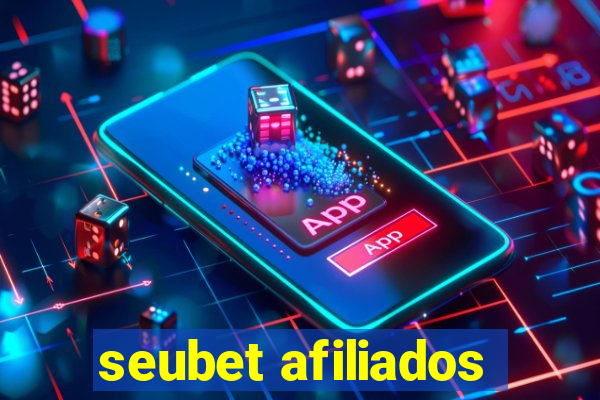 seubet afiliados