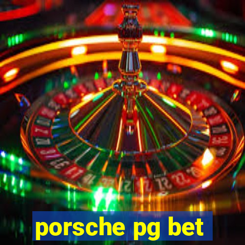 porsche pg bet