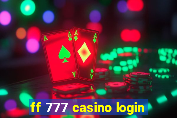 ff 777 casino login