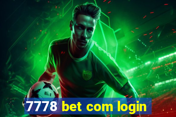 7778 bet com login