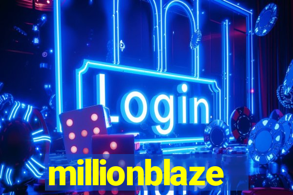 millionblaze