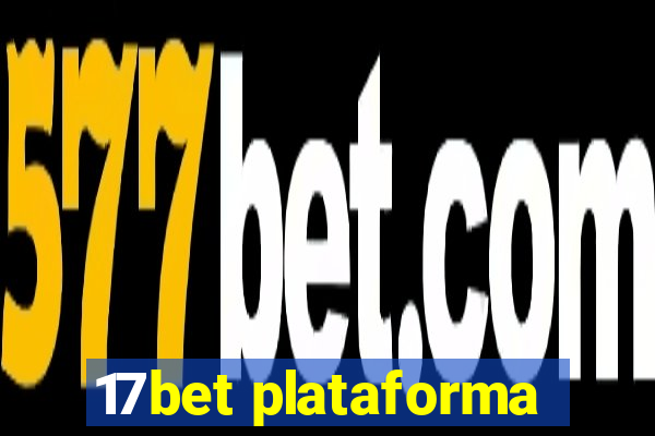 17bet plataforma