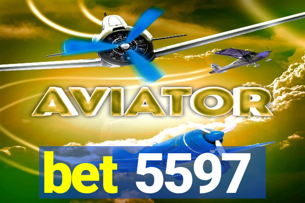 bet 5597