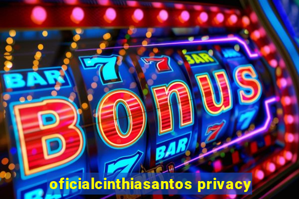 oficialcinthiasantos privacy