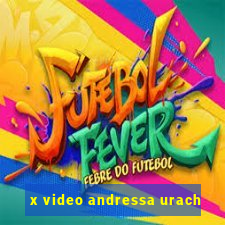 x video andressa urach