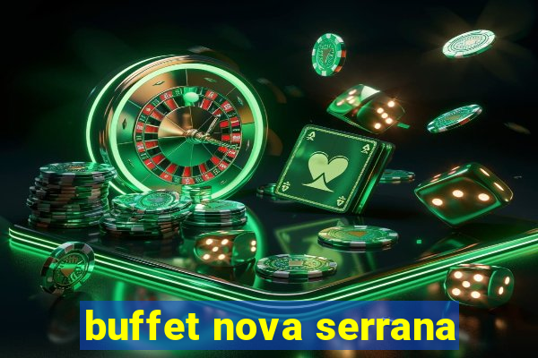 buffet nova serrana