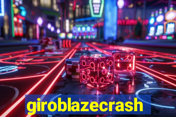 giroblazecrash