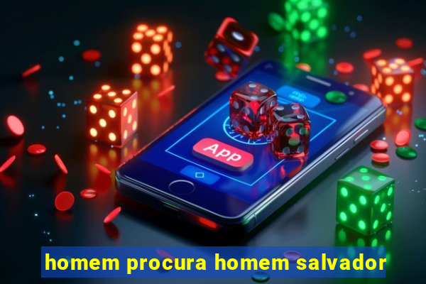 homem procura homem salvador