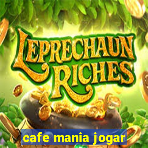 cafe mania jogar