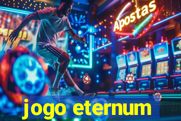 jogo eternum